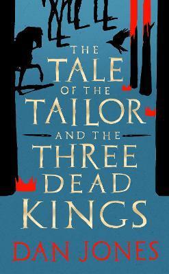 TALE OF THE TAILOR AND THE THREE DEAD KINGS