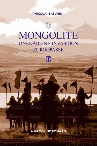 E-raamat: Mongolite unenäoline invasioon Euroopasse