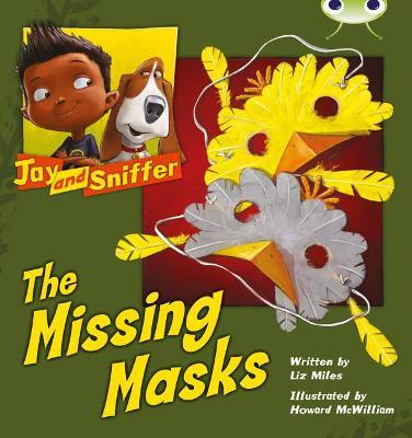 Bug Club Independent Fiction Year 1 Blue C Jay and Sniffer: The Missing Masks