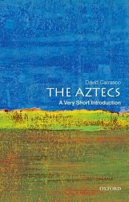 AZTECS: A VERY SHORT INTRODUCTION