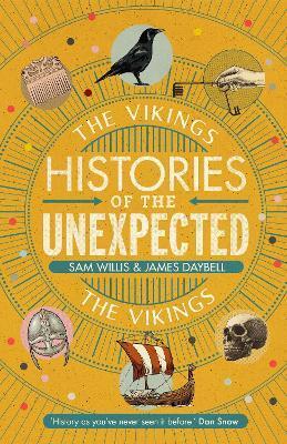 HISTORIES OF THE UNEXPECTED: THE VIKINGS