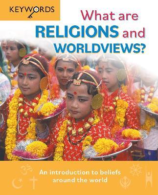 What are Religions and Worldviews?