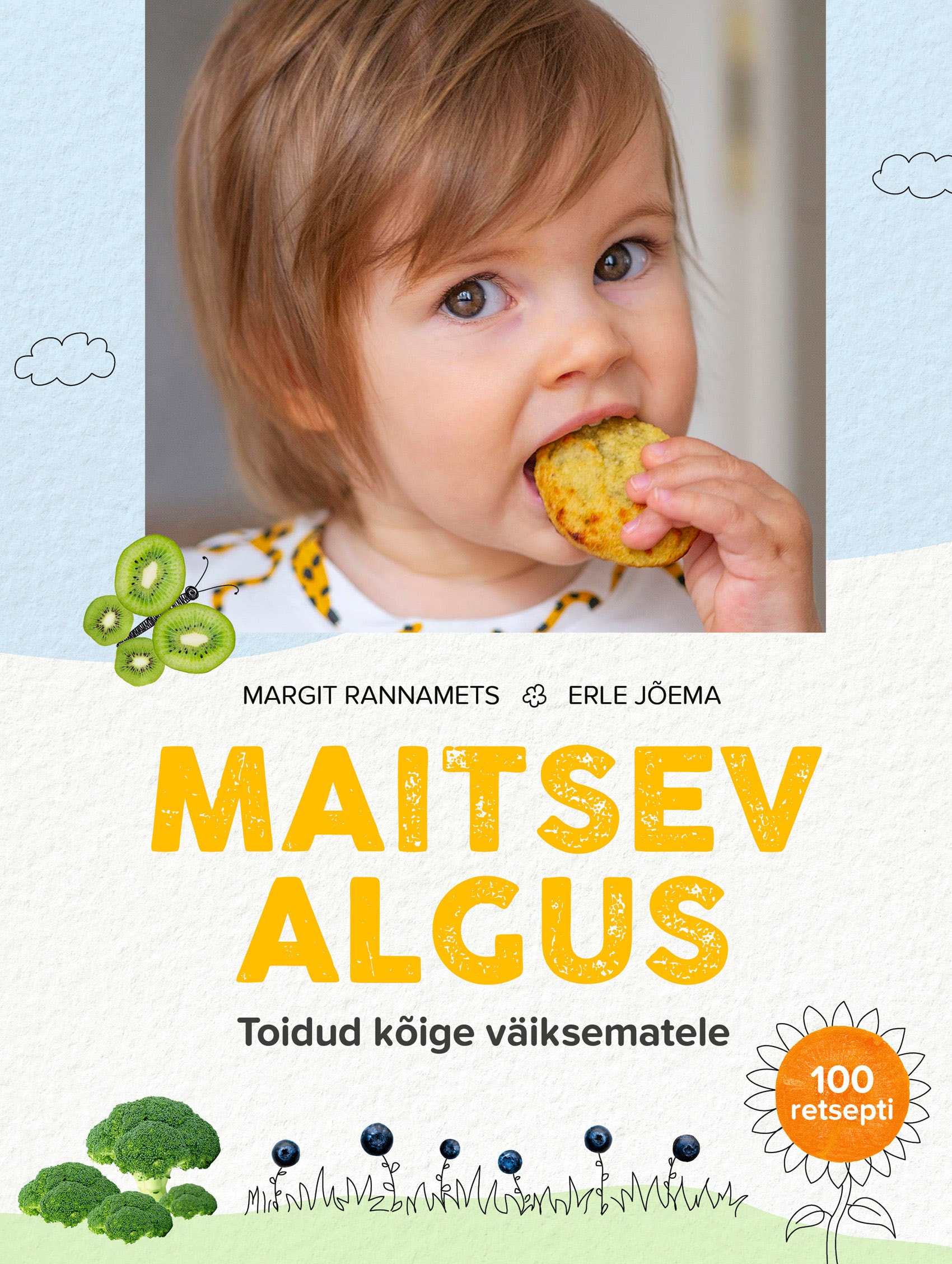MAITSEV ALGUS. TOIDUD KÕIGE VÄIKSEMATELE