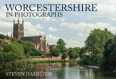 WORCESTERSHIRE IN PHOTOGRAPHS