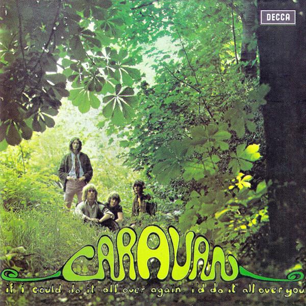 CARAVAN - IF I COULD DO IT ALL OVER AGAIN, I'D DOIT ALL OVER YOU (1970) CD