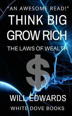 THINK BIG AND GROW RICH