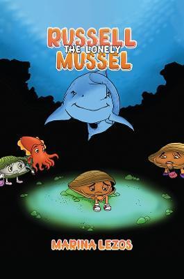 RUSSELL THE LONELY MUSSEL