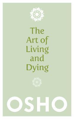 ART OF LIVING AND DYING