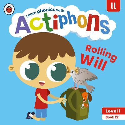 Actiphons Level 1 Book 22 Rolling Will