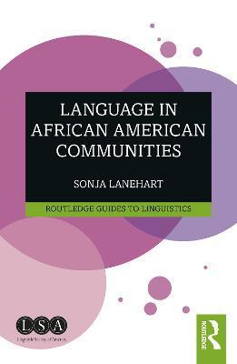 LANGUAGE IN AFRICAN AMERICAN COMMUNITIES
