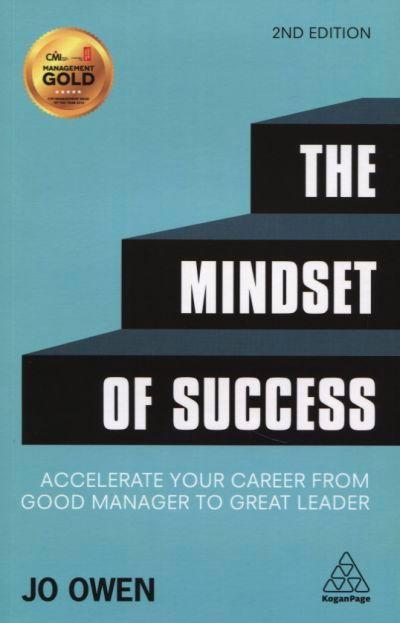 Mindset of Success: Accelerate Your Career From Good Manager to Great Leader