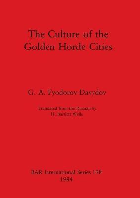 CULTURE OF THE GOLDEN HORDE CITIES