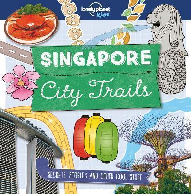CITY TRAILS - SINGAPORE