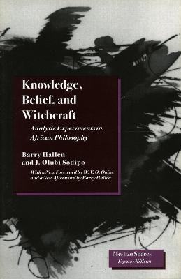 KNOWLEDGE, BELIEF, AND WITCHCRAFT