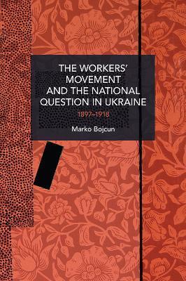WORKERS' MOVEMENT AND THE NATIONAL QUESTION IN UKRAINE