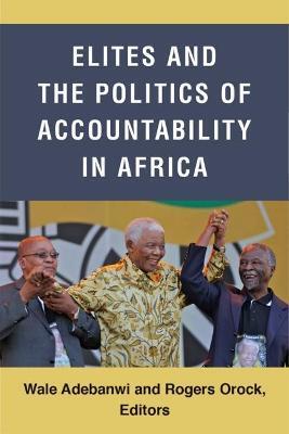 ELITES AND THE POLITICS OF ACCOUNTABILITY IN AFRICA