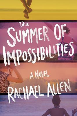 SUMMER OF IMPOSSIBILITIES