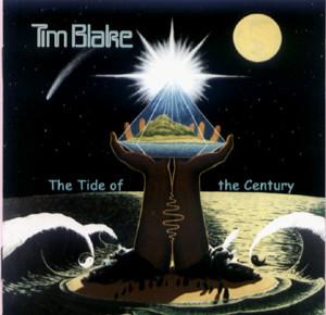 TIM BLAKE - TIDE OF THE CENTURY (2001) CD