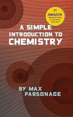 SIMPLE INTRODUCTION TO CHEMISTRY