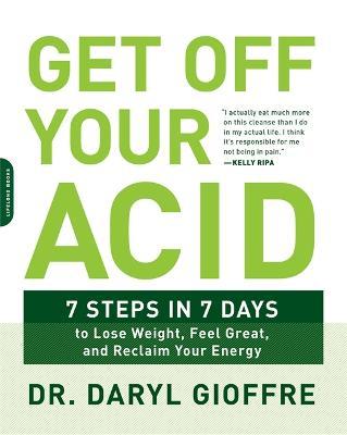 Get Off Your Acid