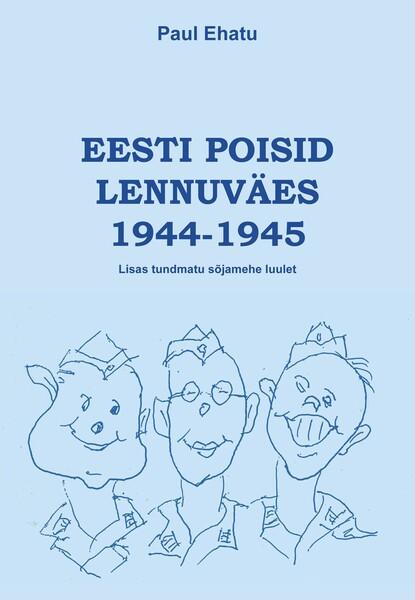 EESTI POISID LENNUVÄES 1944-1945