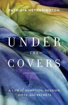 UNDER THE COVERS