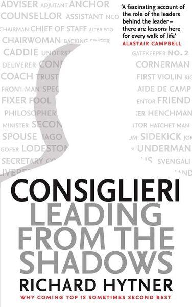 CONSIGLIERI LEADING FROM THE SHADOWS