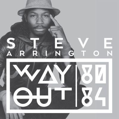 Steve Arrington - Way Out (1980-84) (2014) LP