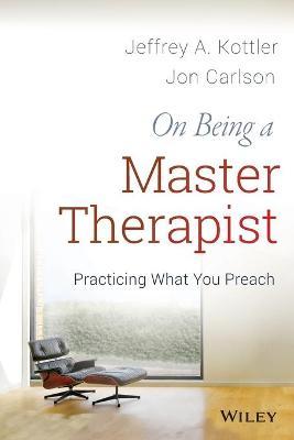 On Being a Master Therapist