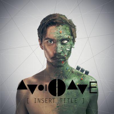 AVOID DAVE - INSERT TITLE (2015) CD
