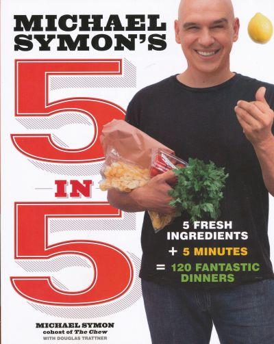 Michael Symon's 5 in 5