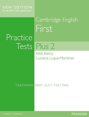 CAMBRIDGE FIRST VOLUME 2 PRACTICE TESTS PLUS NEW EDITION STUDENTS' BOOK WITHOUT KEY