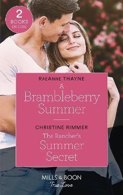 BRAMBLEBERRY SUMMER / THE RANCHER'S SUMMER SECRET