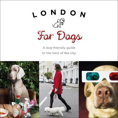 LONDON FOR DOGS