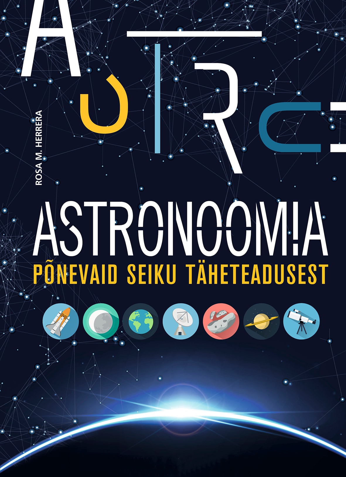 ASTRONOOMIA. PÕNEVAID SEIKU TÄHETEADUSEST