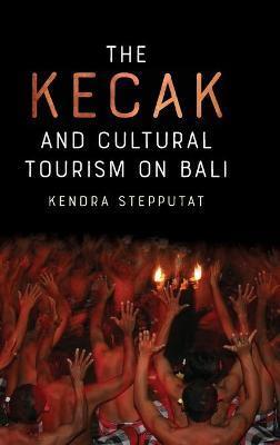 KECAK AND CULTURAL TOURISM ON BALI