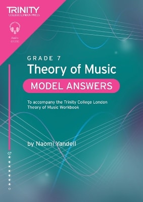Trinity College London Theory of Music Model Answers Grade 7
