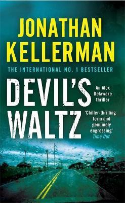 DEVIL'S WALTZ (ALEX DELAWARE SERIES, BOOK 7)