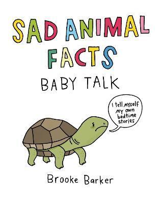SAD ANIMAL FACTS: BABY TALK