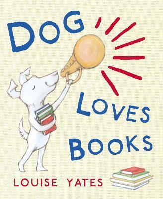DOG LOVES BOOKS