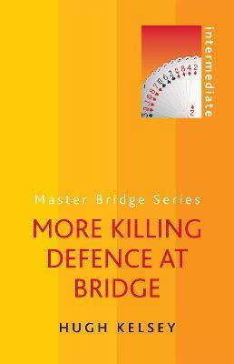 MORE KILLING DEFENCE AT BRIDGE