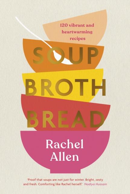 Soup, Broth, Bread