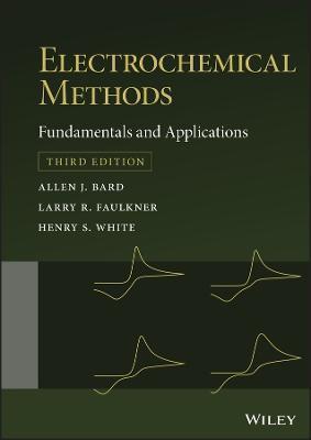 ELECTROCHEMICAL METHODS: FUNDAMENTALS AND APPLICATIONS 3E