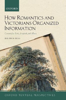 How Romantics and Victorians Organized Information