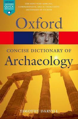 CONCISE OXFORD DICTIONARY OF ARCHAEOLOGY