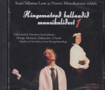 HINGEMATVAD BALLAADID MUUSIKALIDEST 1 CD