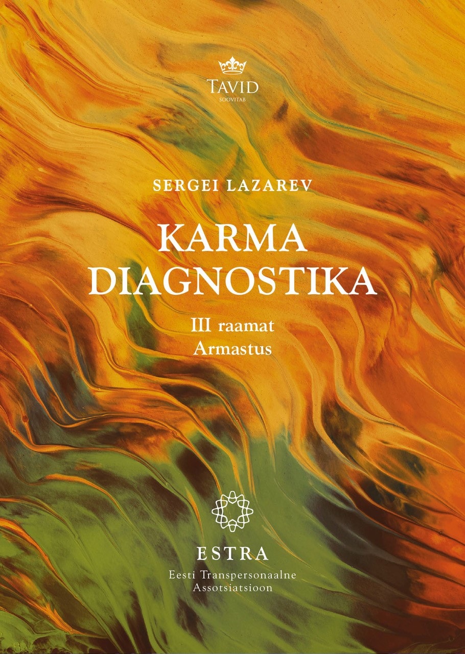 KARMA DIAGNOSTIKA. III RAAMAT. ARMASTUS
