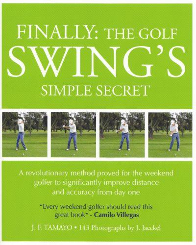 Finally: The Golf Swing's Simple Secret