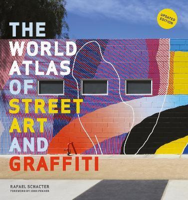 WORLD ATLAS OF STREET ART AND GRAFFITI