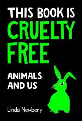 THIS BOOK IS CRUELTY-FREE